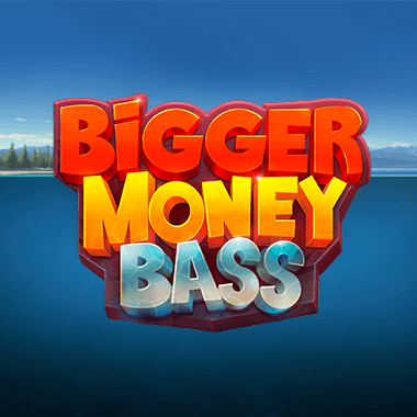 Bigger Money Bass